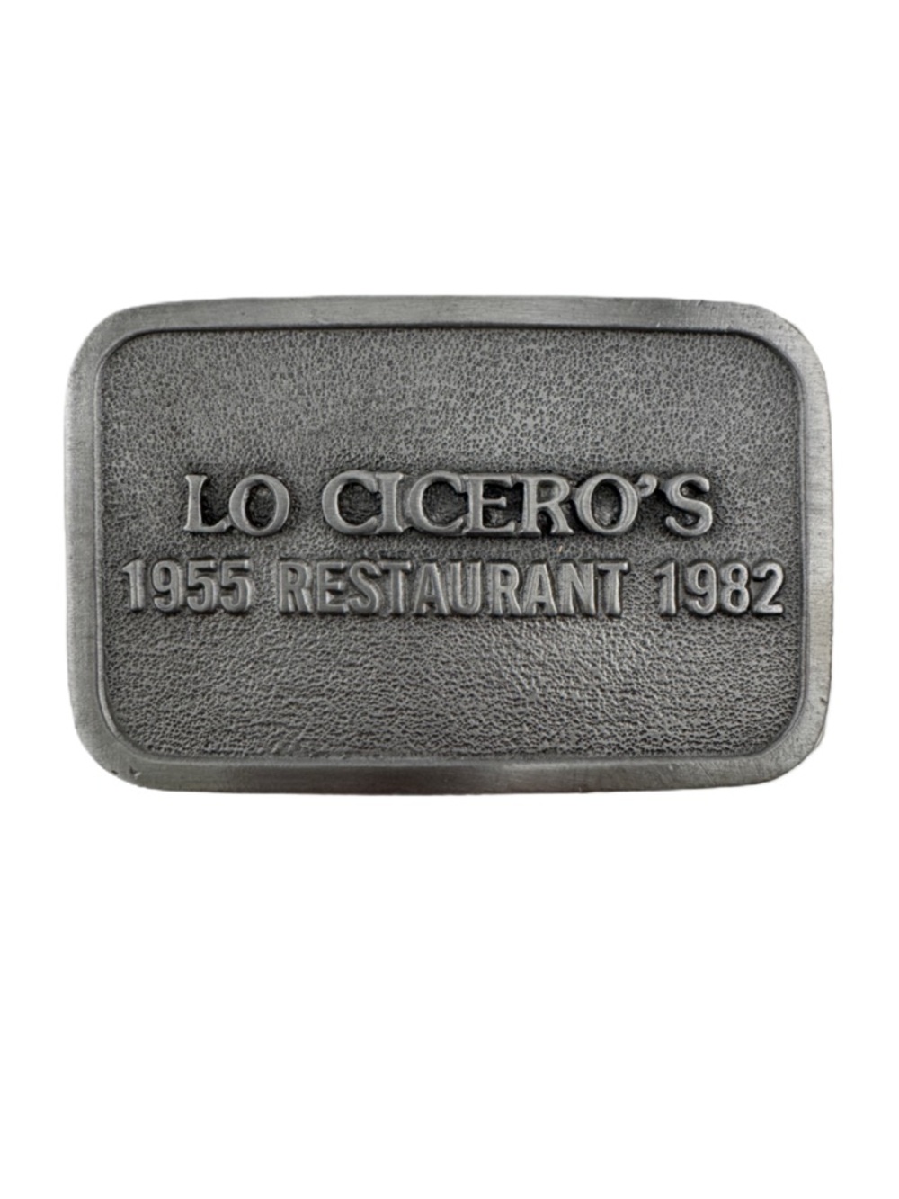 Lo Cicero’s Restaurant Belt Buckle
